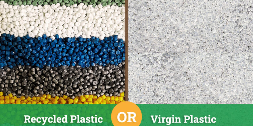 Virgin Plastic vs Recycle Plastic