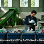 What Is a Waste Audit and Why Do We Need to Conduct One